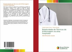 Rotatividade de Técnicos de Enfermagem na área hospitalar - Ibrahim Peron, Suellen;Borges, Renata