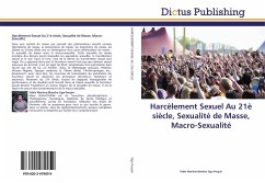 Harcèlement Sexuel Au 21è siècle, Sexualité de Masse, Macro-Sexualité - Oga-Poupin, Yéble Martine-Blanche
