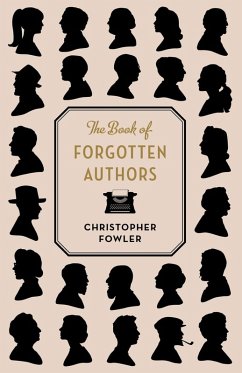 The Book of Forgotten Authors (eBook, ePUB) - Fowler, Christopher