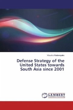 Defense Strategy of the United States towards South Asia since 2001