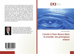 L'accès à l'eau douce dans le monde: ses principaux enjeux - Kandalaft, Jean-Paul