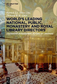 World´s Leading National, Public, Monastery and Royal Library Directors (eBook, ePUB) - Lo, Patrick; Cho, Allan; Chiu, Dickson K. W.