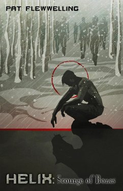 Scourge of Bones (Helix, #3) (eBook, ePUB) - Flewwelling, Pat