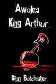 Awake King Arthur (eBook, ePUB)