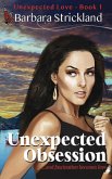 Unexpected Obsession, Book 1 - Unexpected Love (eBook, ePUB)