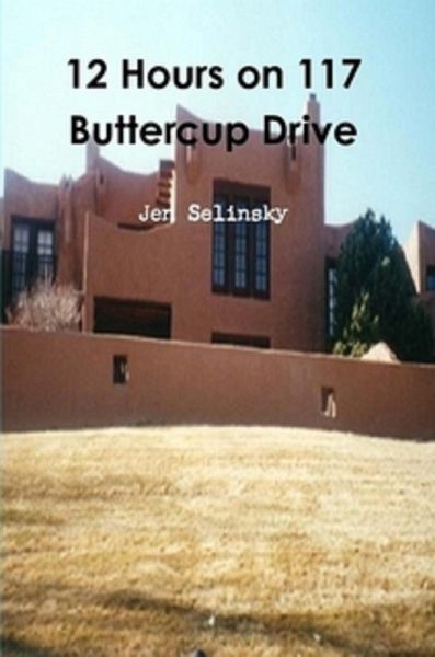 12 Hours on 117 Buttercup Dr. (eBook, ePUB)