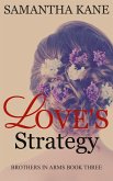 Love's Strategy (Brothers in Arms, #3) (eBook, ePUB)