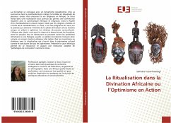 La Ritualisation dans la Divination Africaine ou l¿Optimisme en Action - Traoré Rawlings, Salimata