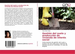 Gestión del suelo y producción de vivienda de interés social