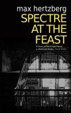 Spectre At The Feast (East Berlin Series, #3) (eBook, ePUB)