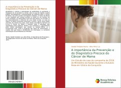 A importância da Prevenção e do Diagnóstico Precoce do Câncer de Mama - Trindade Rocha, Giselle;Pinto Luz, Aline
