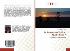 La Jeunesse Africaine, Quelle Issue ? - Ahissi, Jean-Ives Lafleur