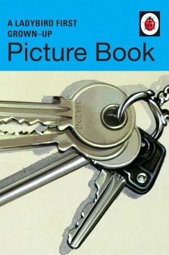 A Ladybird First Grown-Up Picture Book (eBook, ePUB) - Hazeley, Jason; Morris, Joel