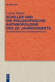 Schiller und die Philosophische Anthropologie des 20. Jahrhunderts (eBook, ePUB)