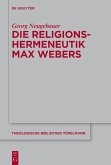 Die Religionshermeneutik Max Webers (eBook, ePUB)