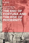 The End of Fortuna and the Rise of Modernity (eBook, ePUB)