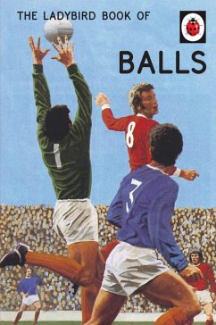 The Ladybird Book of Balls (eBook, ePUB) - Hazeley, Jason; Morris, Joel