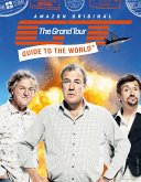 The Grand Tour Guide to the World (eBook, ePUB) The Grand Tour Guide to the World (eBook, ePUB)