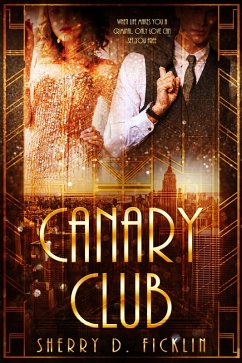 Canary Club (eBook, ePUB) - Ficklin, Sherry D.