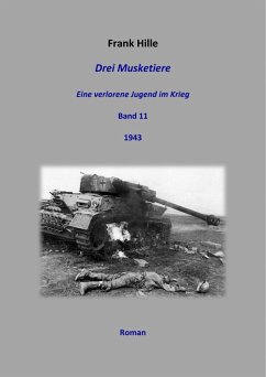 Cover Drei Musketiere - Eine verlorene Jugend im Krieg, Band 11 (eBook, ePUB)