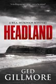 Headland (A Bill Murdoch Mystery, #1) (eBook, ePUB) Headland (A Bill Murdoch Mystery, #1) (eBook, ePUB)