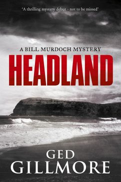 Headland (A Bill Murdoch Mystery, #1) (eBook, ePUB) Cover Headland (A Bill Murdoch Mystery, #1) (eBook, ePUB)