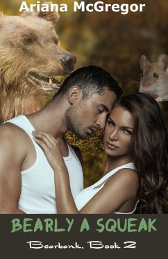 Bearly A Squeak (Bearbank, #2) (eBook, ePUB) - McGregor, Ariana