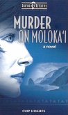 Murder on Moloka'i (Surfing Detective Mystery Series, #1) (eBook, ePUB)