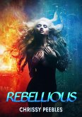 Rebellious (New, Dark World, #1) (eBook, ePUB)