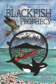 The Blackfish Prophecy (eBook, ePUB) The Blackfish Prophecy (eBook, ePUB)