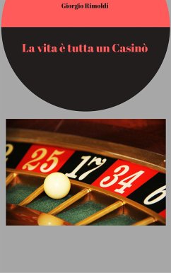 Cover La vita è tutta un Casinò (eBook, ePUB)