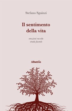 Il Sentimento Della Vita (eBook, ePUB) - Sguinzi, Stefano
