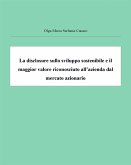 La disclosure sullo sviluppo sostenibile e il maggior valore riconosciuto all'azienda dal mercato (fixed-layout eBook, ePUB)