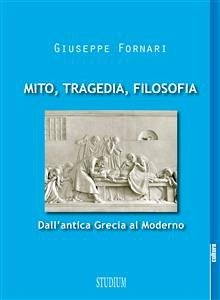 Mito, tragedia, filosofia (eBook, ePUB) - Fornari, Giuseppe