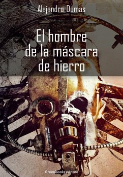 El hombre de la máscara de hierro (eBook, ePUB) - Dumas, Alexandre