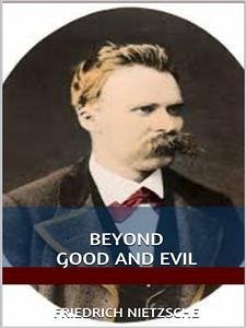 Beyond Good and Evil (eBook, ePUB) - Nietzsche, Friedrich