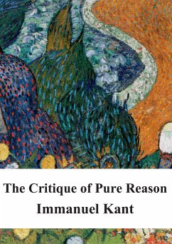 The Critique of Pure Reason (eBook, PDF) - Kant, Immanuel