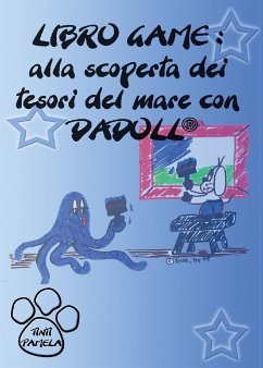 Libro game. Alla scoperta dei tesori del mare con Dadoll (eBook, ePUB) - Tinti, Pamela