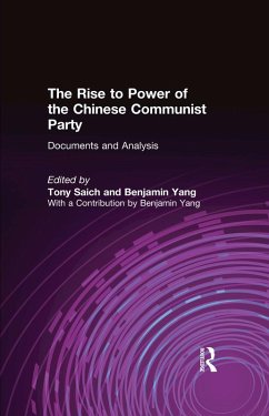 The Rise to Power of the Chinese Communist Party (eBook, ePUB) - Saich, Tony; Yang, Benjamin