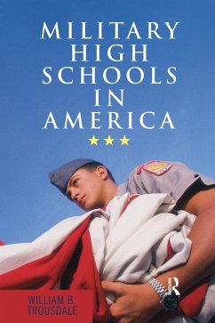 Military High Schools in America (eBook, ePUB) - Trousdale, William B