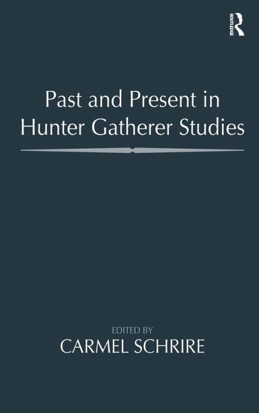 Past and Present in Hunter Gatherer Studies (eBook, ePUB) Past and Present in Hunter Gatherer Studies (eBook, ePUB)
