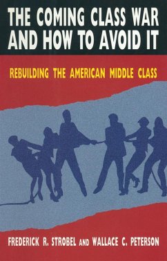 The Coming Class War and How to Avoid it (eBook, ePUB) - Peterson, Paul E; Strobel, Christoph