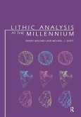 Lithic Analysis at the Millennium (eBook, ePUB)
