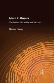 Islam in Russia: The Politics of Identity and Security (eBook, ePUB)