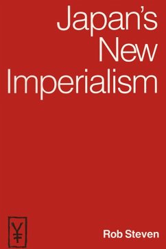Japan's New Imperialism (eBook, ePUB) - Steven, Rob