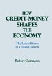 How Credit-money Shapes the Economy:... - Bild 1