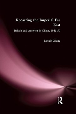 Cover Recasting the Imperial Far East (eBook, ePUB)