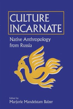Cover Culture Incarnate: Native Anthropology from Russia (eBook, ePUB)