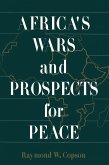 Africa's Wars and Prospects for Peace (eBook, PDF) Africa's Wars and Prospects for Peace (eBook, PDF)