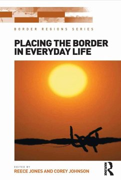 Placing the Border in Everyday Life (eBook, ePUB) - Jones, Reece; Johnson, Corey